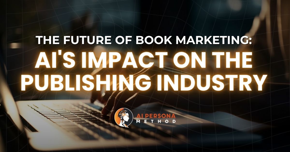 The Future of Book Marketing AI's Impact on the Publishing Industry